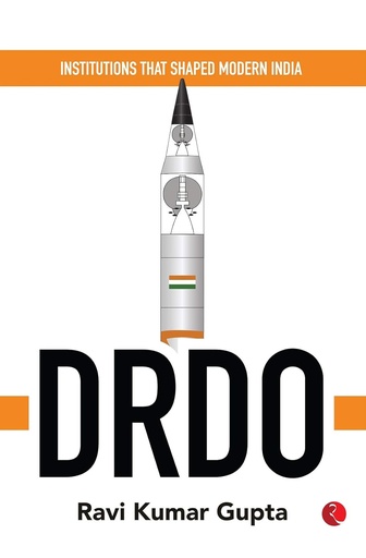 [9789390356720-1] DRDO : Institutions That Shaped Modern India