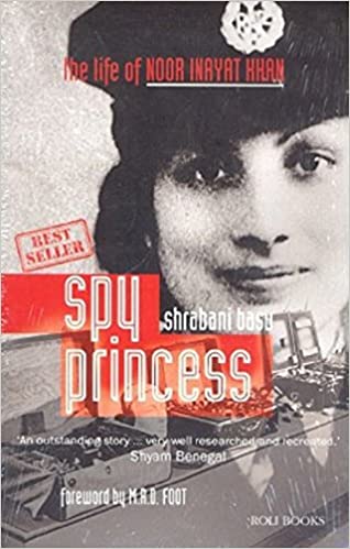 [9788174366146-1] Spy Princess : The Life of Noor Inayat Khan (PB)