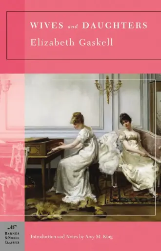 [9781593082574-1] Wives And Daugters (Barnes & Noble Classics)