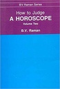 How to Judge A Horoscope Vol. 2