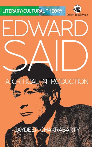 [9789354425936-1] Edward Said : A Critical Introduction