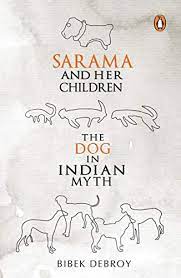 [9780143064701-1] Sarama and Her Children : The Dog In Indian Myth