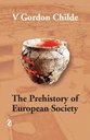 The Prehistory of European Society