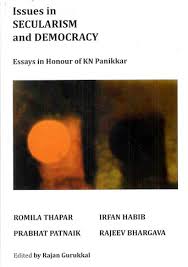 [9789383968329-1] Issues in Secularism and Democracy : Essays in Honour of KN Panikka
