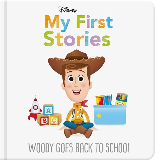 [9781803684949-1] Disney My First Stories : Woody Goes Back to School