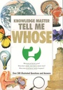 Knowledge Master Tell Me WHOSE