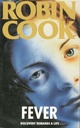 Fever : Doscovery Demands A Life
