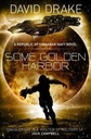 Some Golden Harbor : A Republic of Cinnabar Navy Novel
