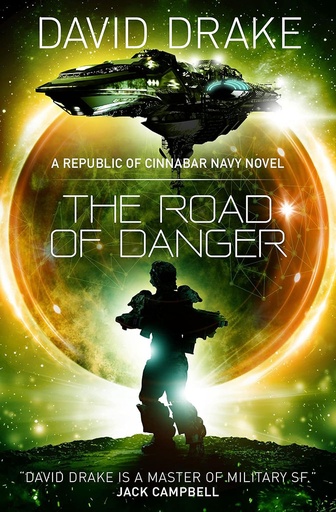 [9781785652356] The Road of Danger :  A Republic of Cinnabar Navy Novel