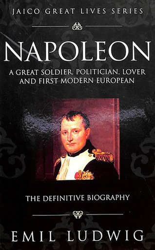 [9788172242794] Napoleon : A Great Soldier, Politician, Lover And First Modern European