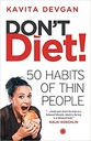 Dont Diet : 50 Habits Of Thin People