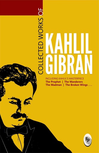 [9789386538086-1] Collected Works of Kahlil Gibran (FB)