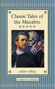 [9781907360275-1] Classic Tales of the Macabre (Collectors Library)