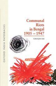 [9780195632330-1] Communal Riots in Bengal 1905-1947