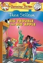 Big Trouble In The Big Apple : Thea Stilton