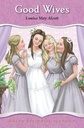 Good Wives : Award Essential Classics