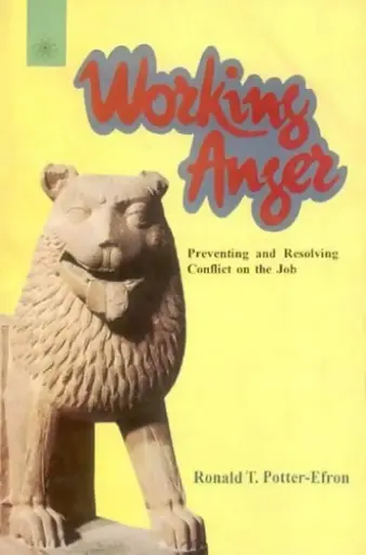 [9788178220253-1] Working Anger : Preventing and Resolving Conflict on the Job