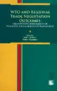 WTO and Regional Trade Negotiation Outcomes Quantitative Assessments of Potential Implications on Bangladesh