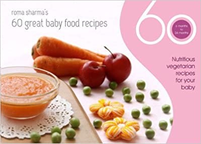 [9789351263708-1] 60 Great Bady Food Recipes : Nutritious Vegetarian Recipes For Your Bady