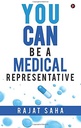 Your Can Be A Medical Representative