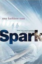 Spark : When your world implodes, who can you trust?