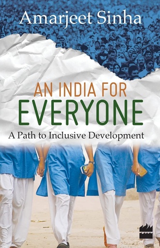 [9789350295571-1] An India For Everyone : An Path to Inclusive Development