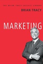 Marketing : The Brian Tracy Success Library