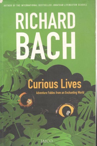 [9788179926819-1] Curious Lives : Adventure Fables from an Enchanting World