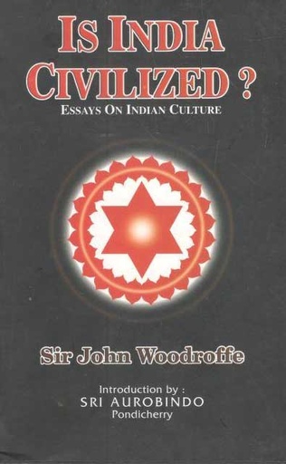 [8190293346-1] Is India Civilized? Essays On Indian Culture