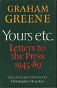 Yours Etc. Letters to the Press 1945-89