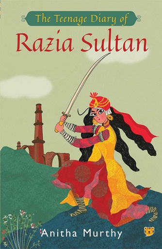[9789389958249] The Teenage Diary of Razia Sultan