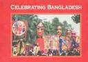 Celebrating  Bangladesh