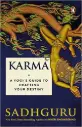 Karma : A Yogis Guide to Crafting Your Destiny (PB)
