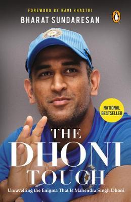 [9780143440062-1] The Dhoni Touch : Unravelling the Enigma That Is Mahendra Singh Dhoni