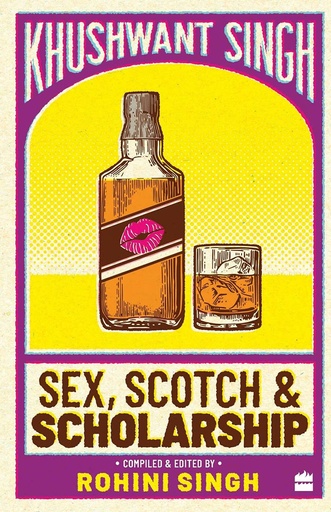 [9789353020095] Sex, Scotch & Scholarship (Edited by Rohini Singh)