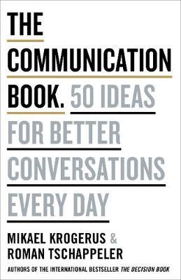 [9780241982280-1] The Communication Book : 44 Ideas For Better Conversations Everyday