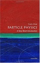 Particle Physics : A Very Short Introduction 109