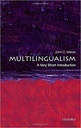 Multilingualism : A Very Short Introduction 525