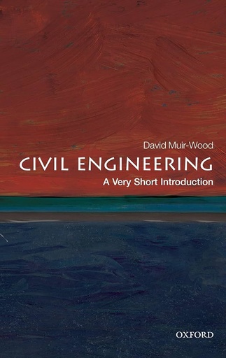 [9780199578634-1] Civil Engineering : A Very Short Introduction 331