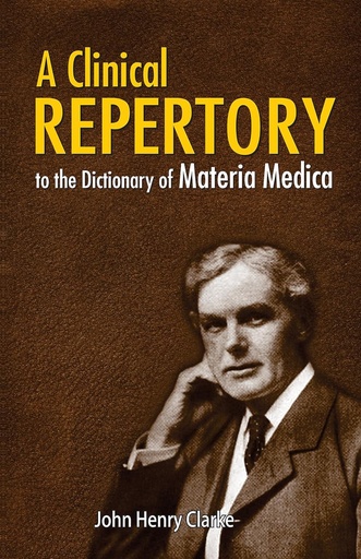 [9788131910337-1] A Clinical Reprertory To The Dictionary of Materia Medica