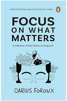 [9780143461845-1] Focus on What Matters : A Collection of Stoic Letters on Living Well