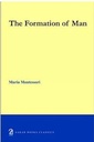 The Formation of Man
