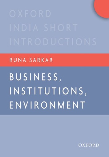 [9780198075448-1] Business, Institutions, Environment : Oxford India Short Introductions