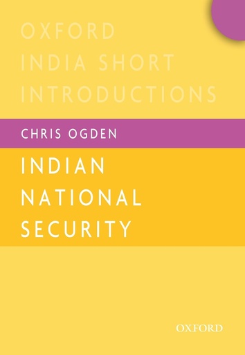 [9780199466474-1] Indian National Security : Oxford India Short Introductions