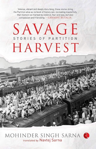 [9788129124876] Savage Harvest : Stories Of Partition