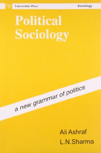 [9788173710162-1] Political Sociology : A New Grammar of Politics
