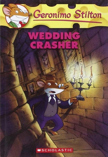 [9780439841191-1] Wedding Crasher : Geronimo Stilton 28