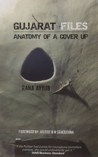[9781943438884-1] Gujarat Files : Anatomy Of A Cover UP