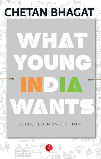 [9788129135544-1] What Young India Wants : Selected Non - Fiction