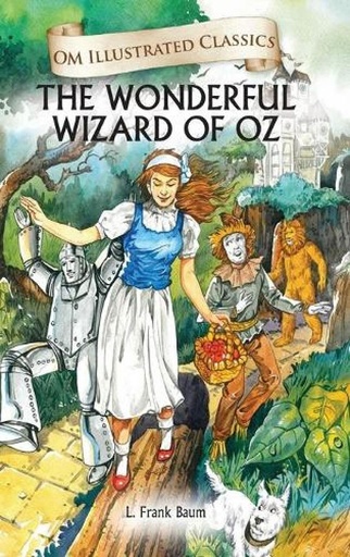 [9789381607763] The Wonderful Wizard of OZ : Om Illustrated Classics